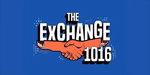The Exchange 1016- Kickoff Social Event Series