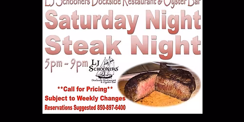 Steak Night Saturdays at LJ Schooners