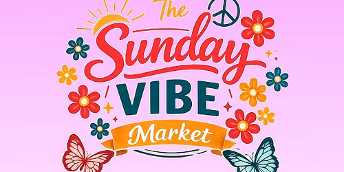 The Sunday Vibe Market