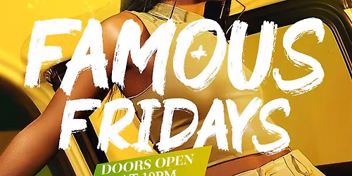FAMOUS FRIDAYS - Cosmo Lounge