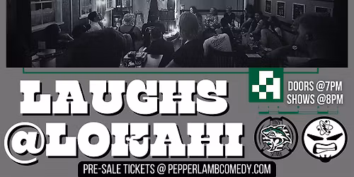Laughs @ Lokahi - Comedy Showcase - SAT NOV  8th - Lokahi Brewery