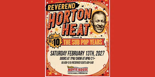 Reverend Horton Heat presents the Sub Pop Years at Tracyton Movie House