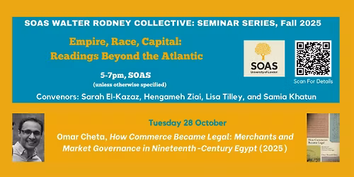 SOAS Book Discussion with Omar Cheta, 'How Commerce Became Legal'