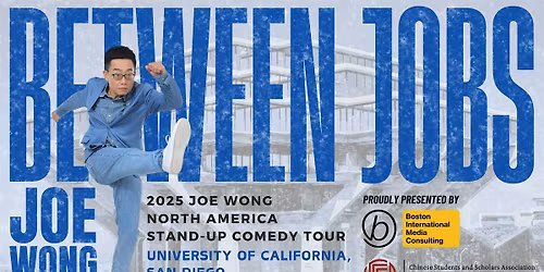 2025 UCSD| Joe Wong's Stand-Up Comedy Tour: Between Jobs