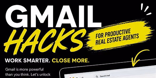 Gmail Hacks for Productive Real Estate Agents
