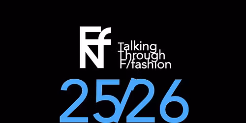 Fashion as Narrative? - From Pre-history to the Present Day (On Campus)