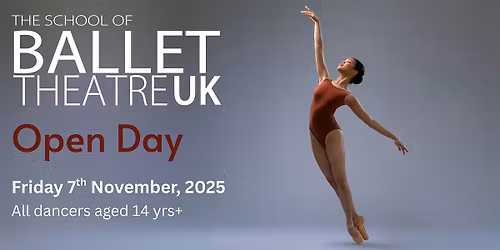 The School of Ballet Theatre UK - Open Day - 7th November 2025