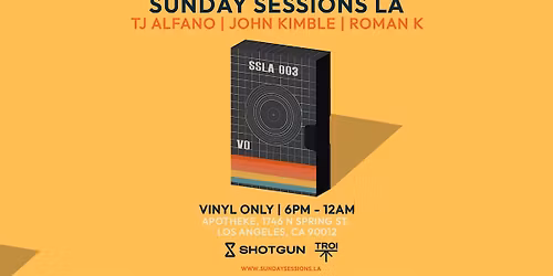 Sunday Sessions LA (Vinyl only)[Tickets will be  available  at the door]