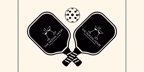 The Social Hour x The Underground: Pickleball Event