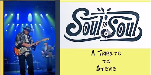 SRV TRIBUTE FEATURING THE "SOUL TO SOUL" BAND!