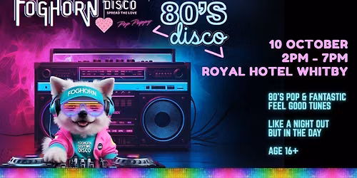 Foghorn 80s Daytime Disco