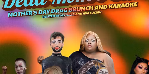 The DMC: Mother's Day Drag Brunch & Karaoke 