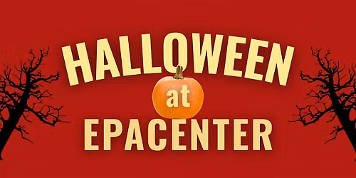 Halloween at EPACENTER!