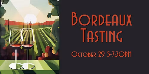 Strolling Wine Tasting: Experience the Wines of Bordeaux!!