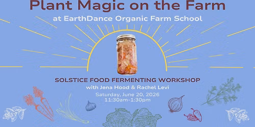 Summer Solstice Fermentation Workshop at EarthDance