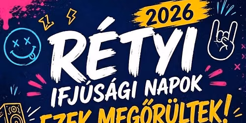 R\u00c9TYI IFJ\u00daS\u00c1GI NAPOK 2026 \u2013 EZEK MEG\u0150R\u00dcLTEK!