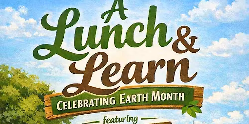 Lunch and Learn: Trees for Houston History Earth Month