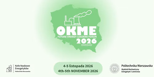 X Og\u00f3lnopolska Konferencja M\u0142odych Energetyk\u00f3w 2026 - Future Energy Leaders Forum 2026