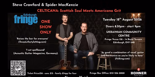 Celticana: Scottish Soul Meets Americana Grit- Steve Crawford & Spider MacKenzie
