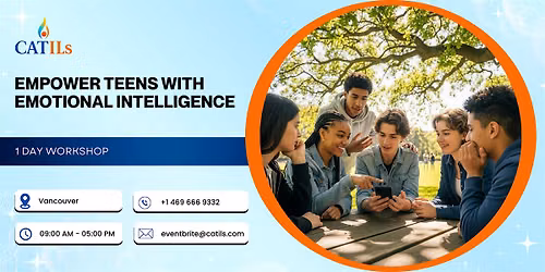 Empower Teens with Emotional Intelligence: 1 Day Workshop in Vancouver
