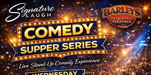 Comedy Supper Series - Spindale, NC (@Barley\u2019s)