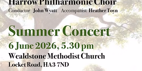 Harrow Philharmonic Choir 'Come and Sing' and Summer Concert