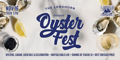 The Longhorn Saloon Presents Oyster Fest