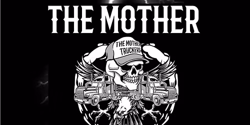 The Mother Truckers