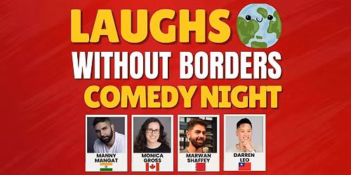 Laughs Without Borders Comedy - An Immigrant Standup Comedy Show