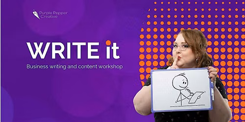 WRITE IT: Business writing and content workshop