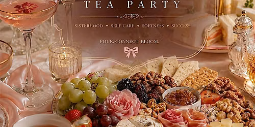 Becoming Her: A Soft Life Tea Party