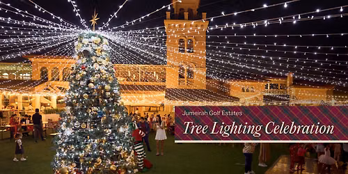 Tree Lighting Celebration at Jumeirah Golf Estates