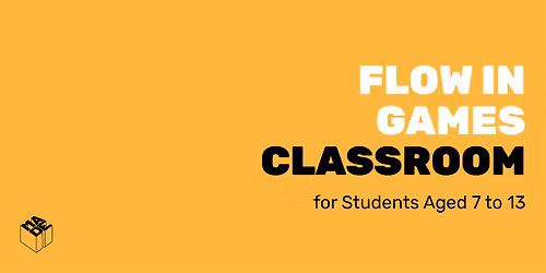 MADE Classroom: Flow and Gameplay Loops