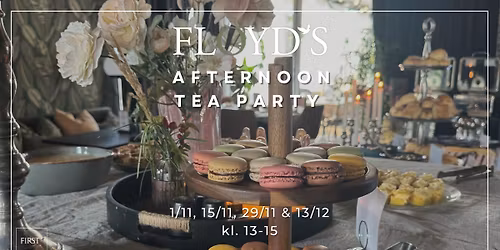 FLOYD\u2019S AFTERNOON TEA PARTY