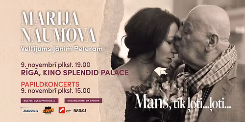 "Mans, tik \u013coti... \u013coti..."