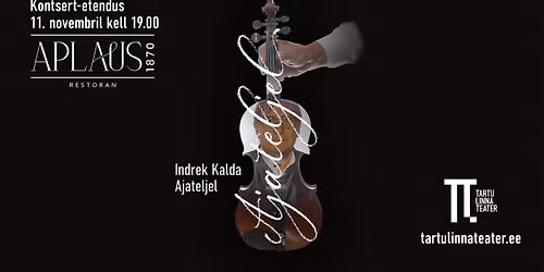 INDREK KALDA kontsert-etendus "Ajateljel"