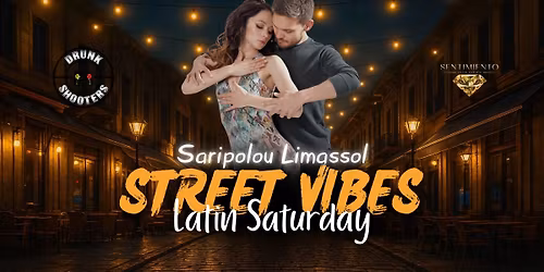 Latin Street Saturday @ Saripolou