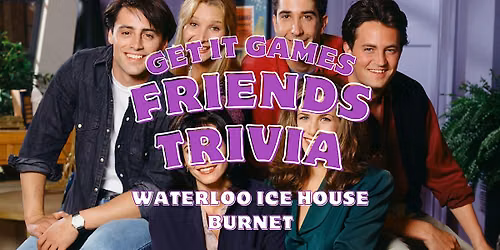 Friends Trivia
