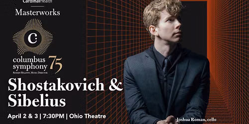 Columbus Symphony Orchestra - Shostakovich and Sibelius at Ohio Theatre - Columbus