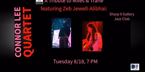 Connor Lee Quartet featuring Zeb Jewell-Alibhai: A Tribute to Miles & Trane