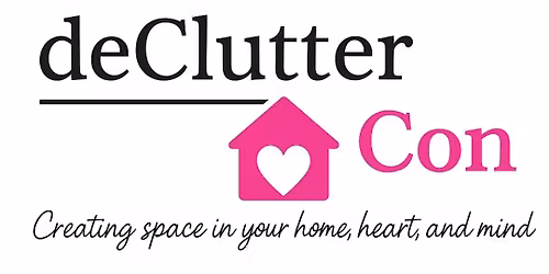 deClutter Con 2026 \u2728