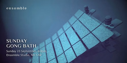 Gong Bath - Sunday 20 September