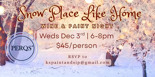 Snow Place Like Home PAINT NIGHT at Perqs in Huntington Beach