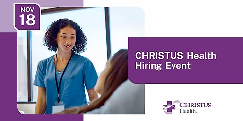 CHRISTUS Hiring Event