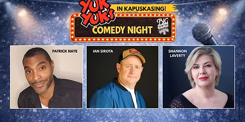 Yuk Yuk's Comedy Night in Kapuskasing
