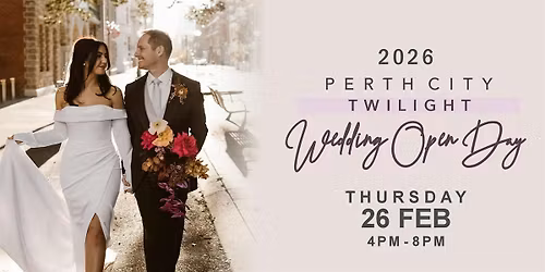 Perth Twilight Wedding Open Day