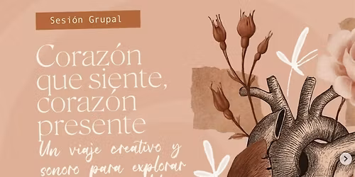 Taller: Coraz\u00f3n que siente, Coraz\u00f3n presente