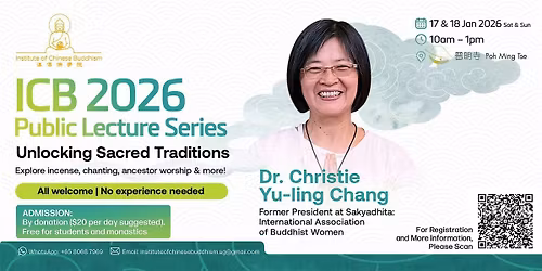 ICB 2026 Lecture Series: Unlocking Sacred Traditions w\/ Dr.Christie Yu-ling