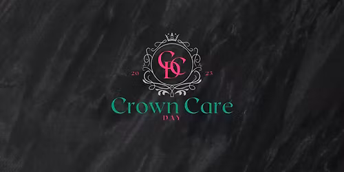 Crown Care Day: A Community Haircare & Empowerment Workshop