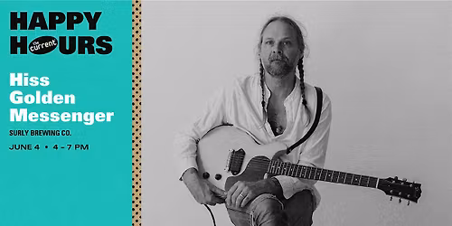 The Current's Happy Hours: Surly Brewing Co. with Hiss Golden Messenger